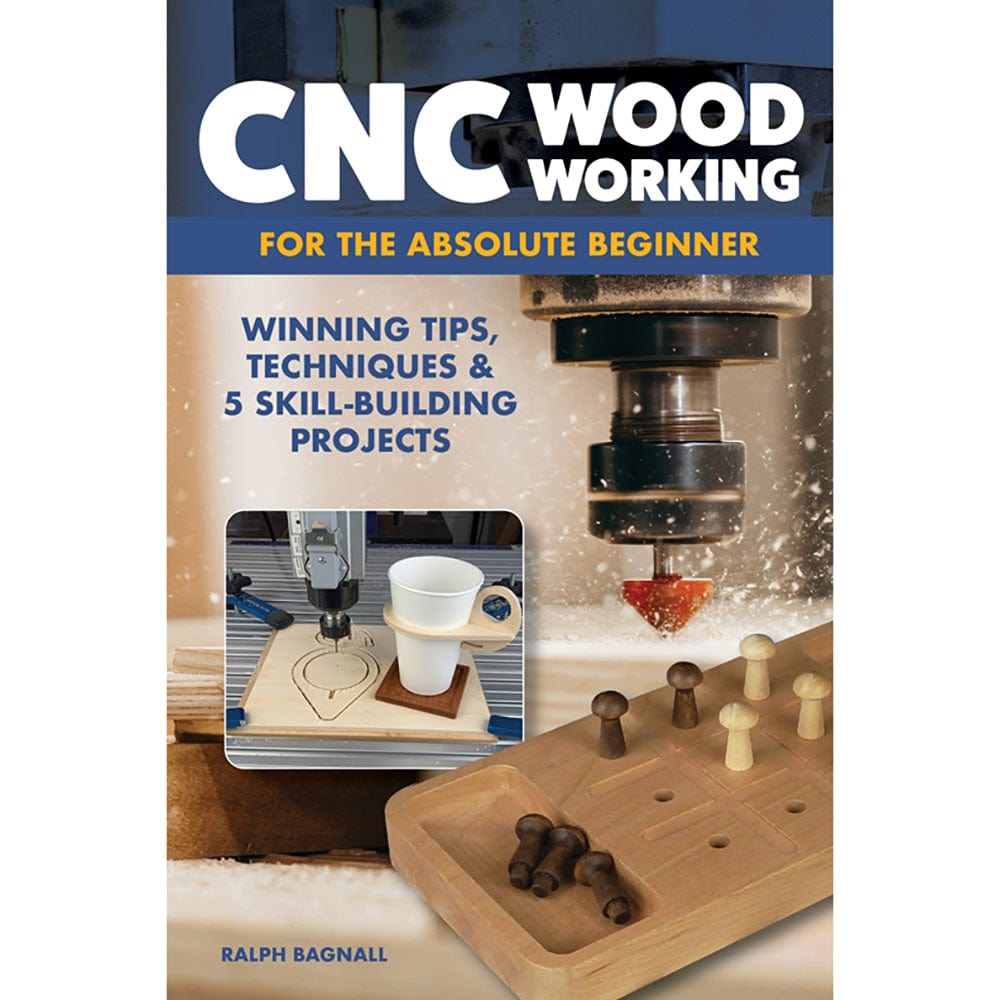 CNC Woodworking for the Absolute Beginner
