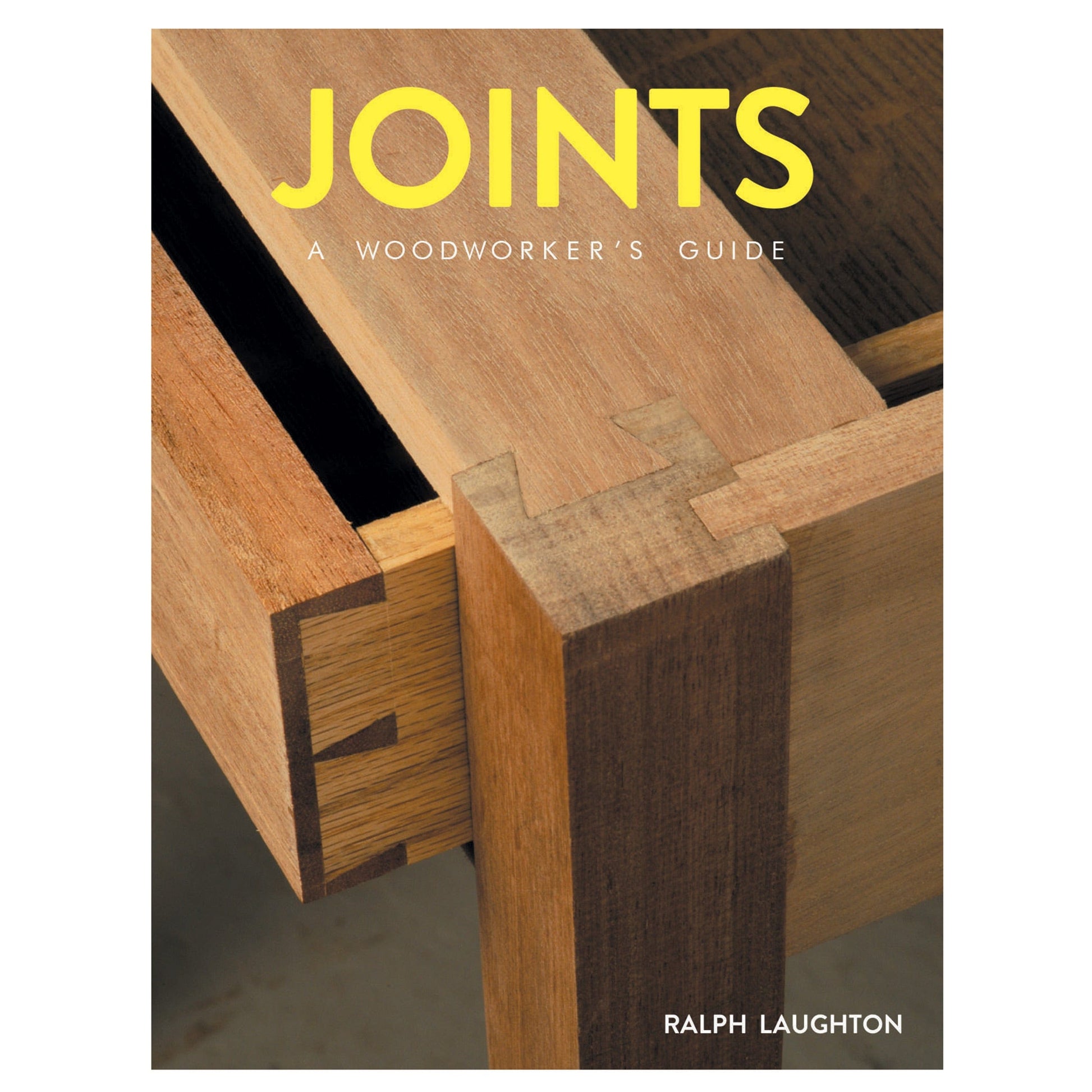 Joints A Woodworkers Guide alt 0