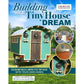 Building Your Tiny House Dream alt 0