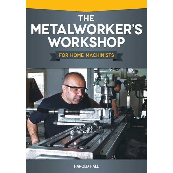 The Metalworker's Workshop for Home Machinists alt 0